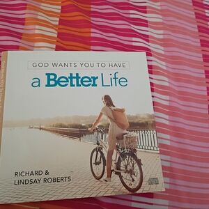God Wants You To Have A Better Life CD Set by: Richard & Lindsay Roberts